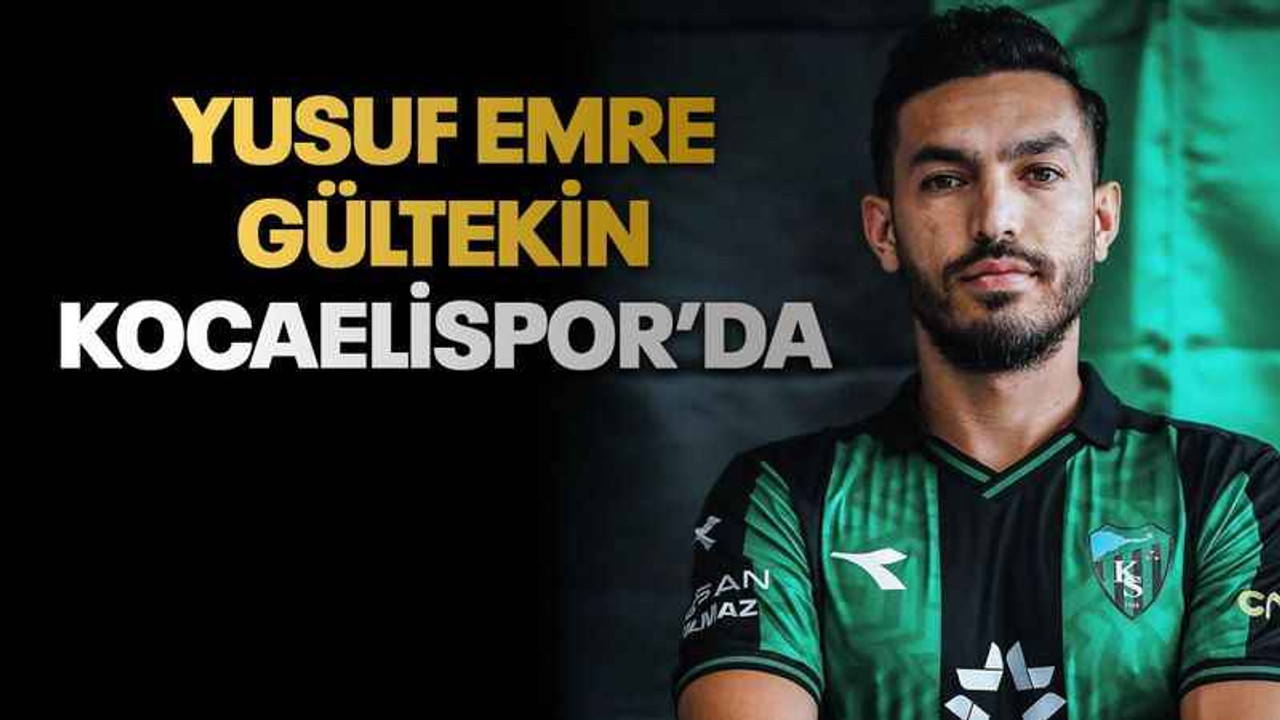 Yusuf Emre Gültekin Kocaelispor’da
